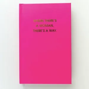 Where There's a Woman There's a Way Journal